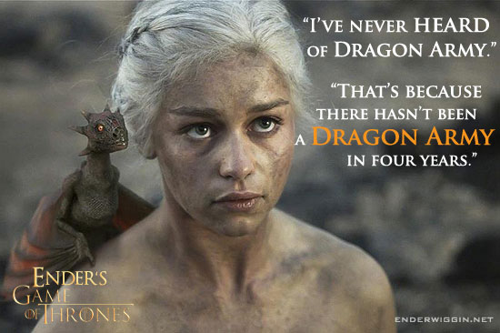 Ender's Game of Thrones - Danerys