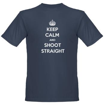 ‘Keep Calm and Shoot Straight’ Shirt
