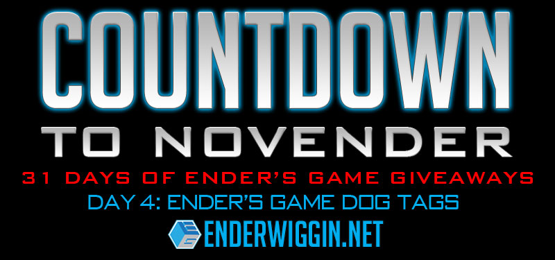Countdown to NovEnder Day 4: Ender’s Game Dog Tags